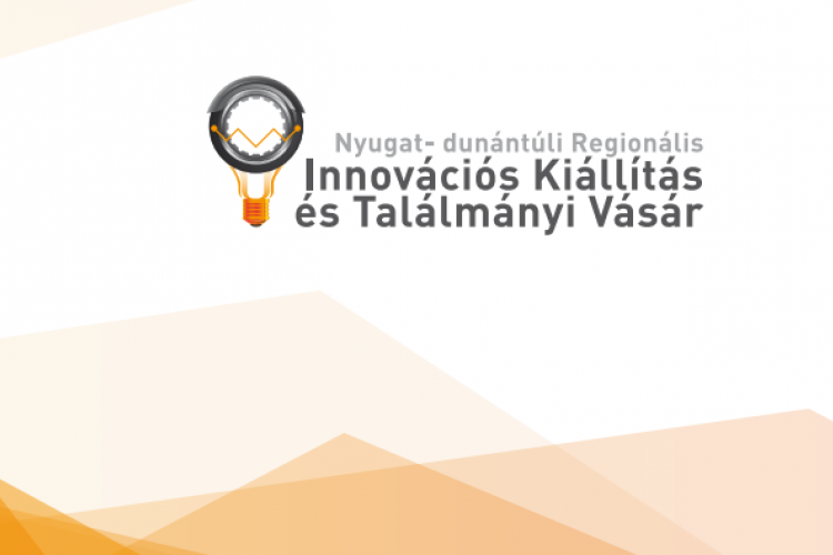 VIII. Nyugat-dunántúli Regionális Innovációs Kiállítás és Találmányi Vásár