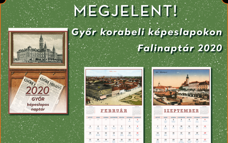 MEGJELENT! Győr korabeli képeslapokon falinaptár