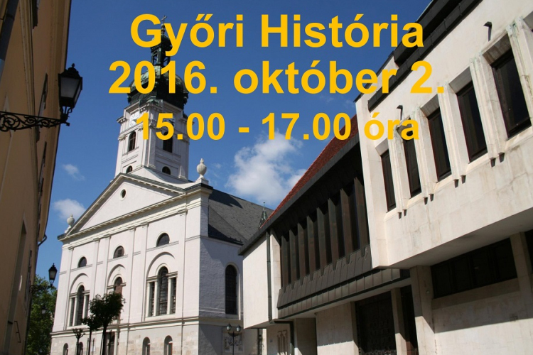 GYŐRI HISTÓRIA