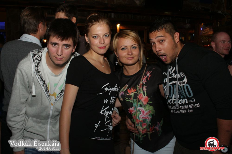 2014.08.15.Péntek - Vodkák Éjszakája