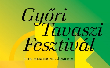  Változatos programok az idei Győri Tavaszi Fesztivál kínálatában