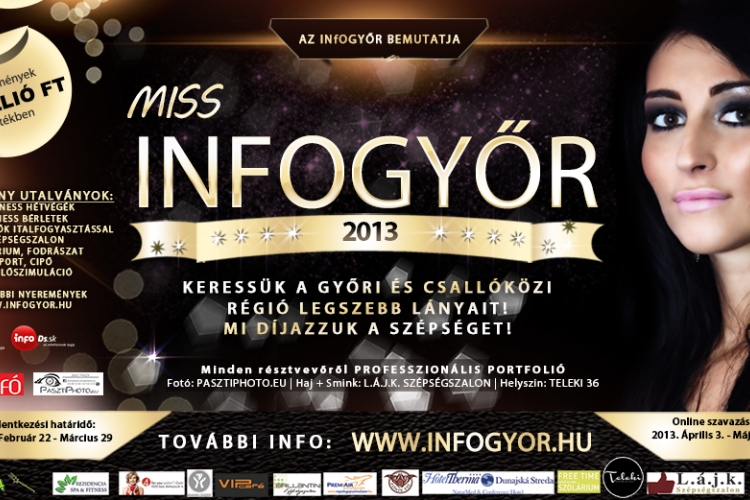 Elindul Miss infoGyőr 2013 - Keressük a régió legszebb lányait! / Mi díjazzuk a szépséget! 