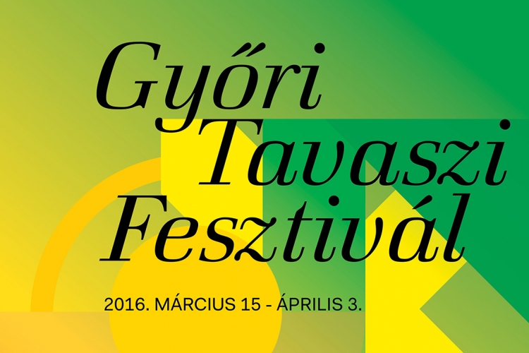 Változatos programok az idei Győri Tavaszi Fesztivál kínálatában