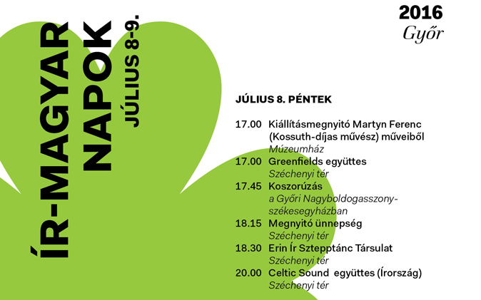 Hétvégén az Ír-Magyar Napok programjai színesítik Győr kulturális kínálatát