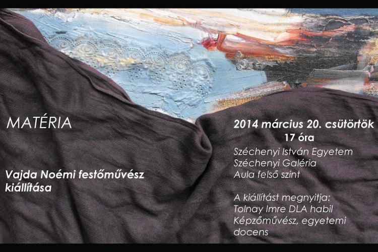 Matéria - Vajda Noémi festőművész kiállítása